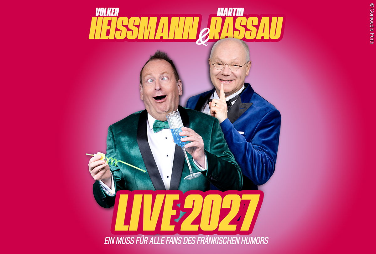 Heissmann und Rassau Live 2027